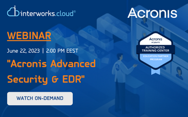 Acronis Advanced Security + EDR webinar