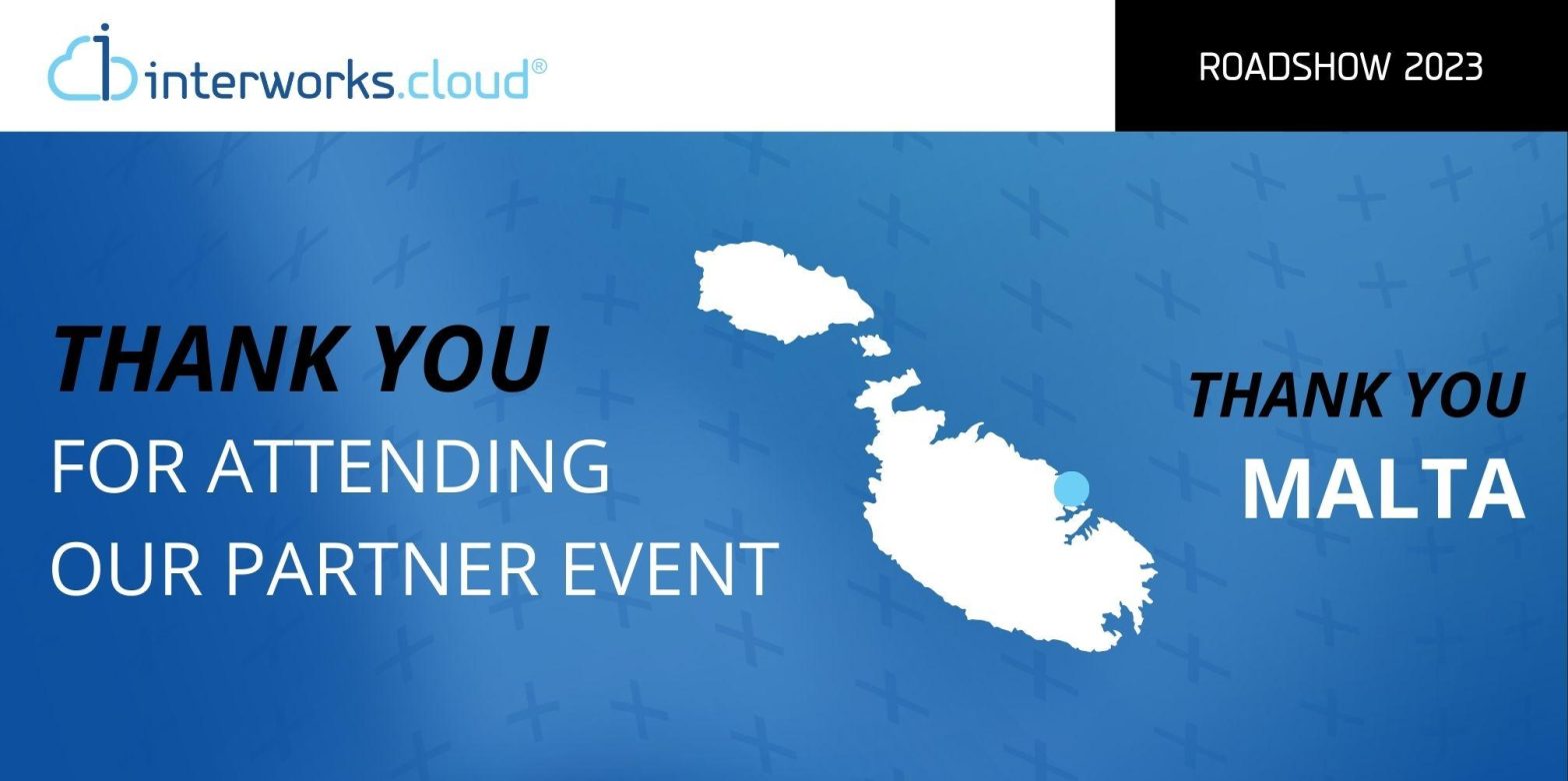 interworks.cloud Wraps Up a Remarkable Partner Event in Malta, Paving the Way for Cloud Innovation 2