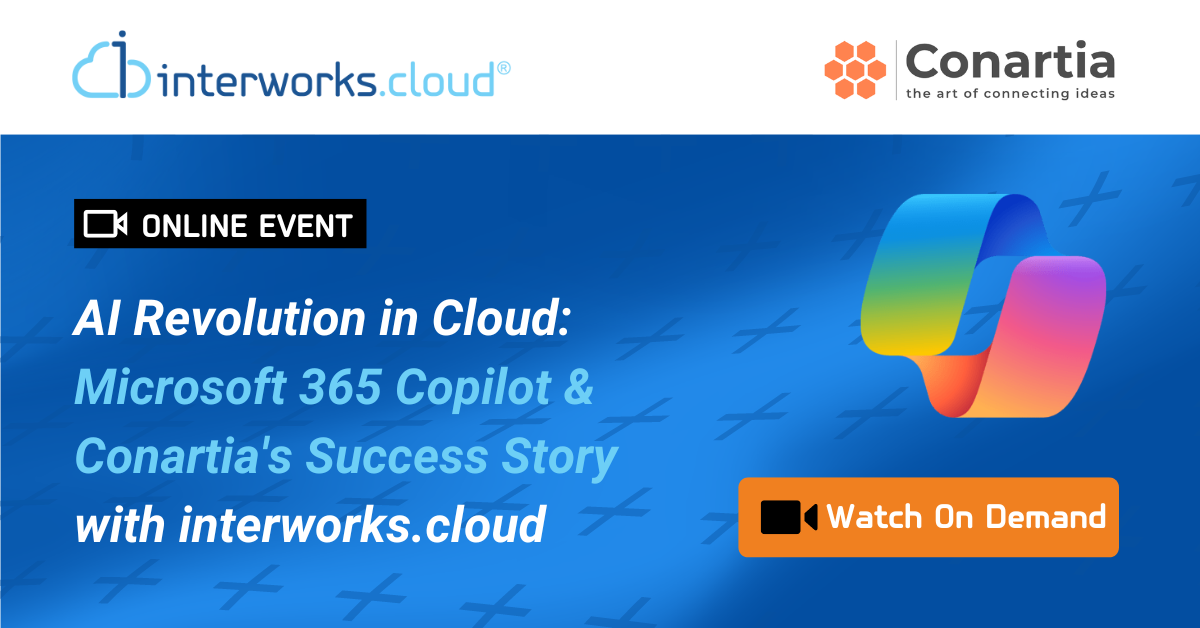 AI Revolution in Cloud: Microsoft 365 Copilot & Conartia's Success Story with interworks.cloud