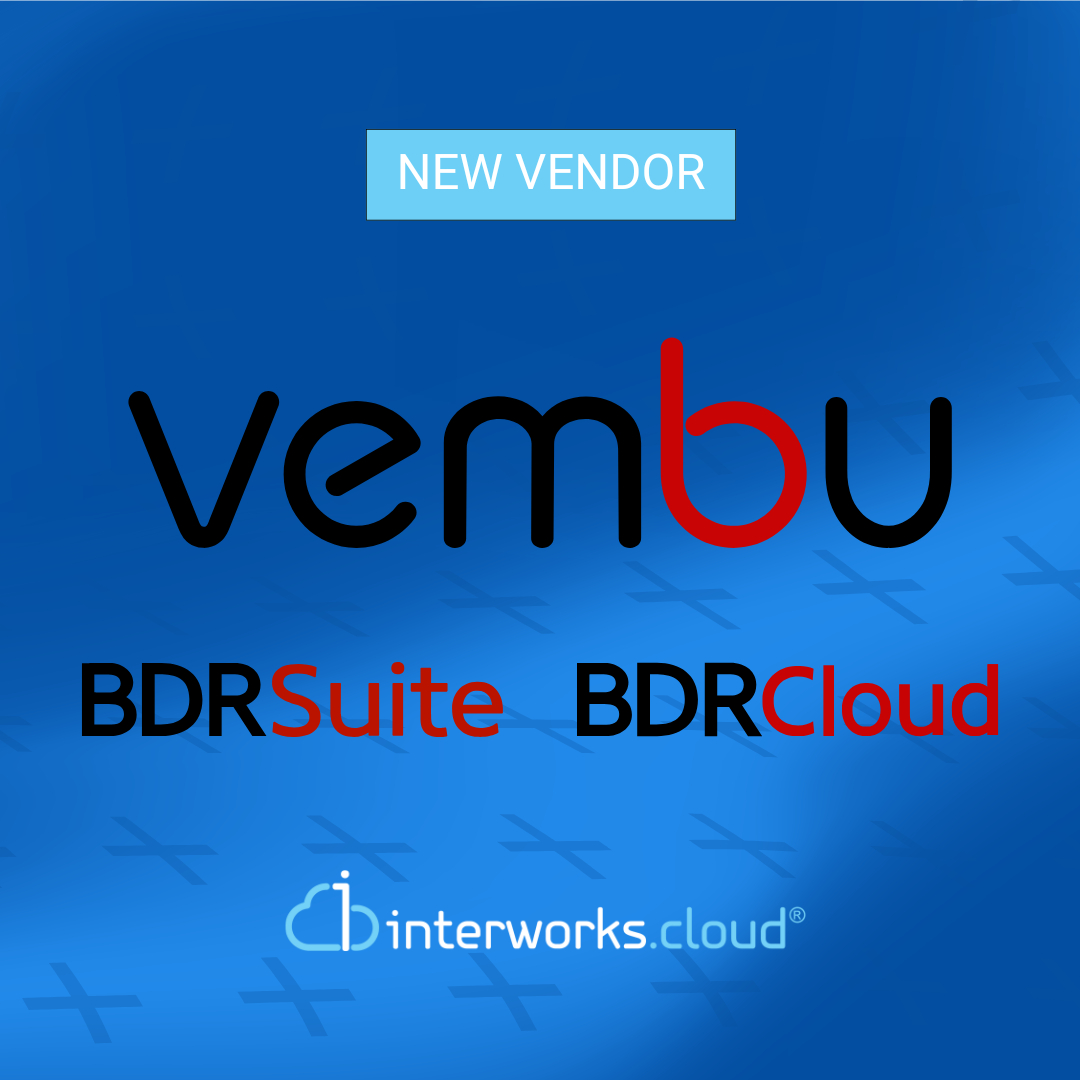 interworks.cloud Partners with Vembu to Deliver Affordable, High-Quality Data Protection Solutions 4