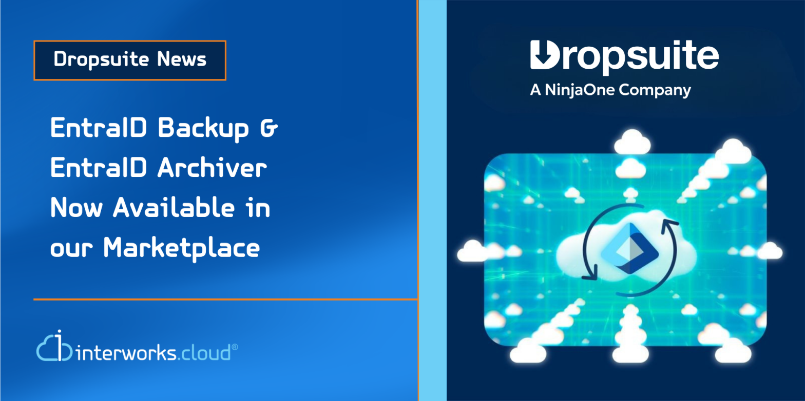 Dropsuite News: EntraID Backup & EntraID Archiver Now Available in our Marketplace