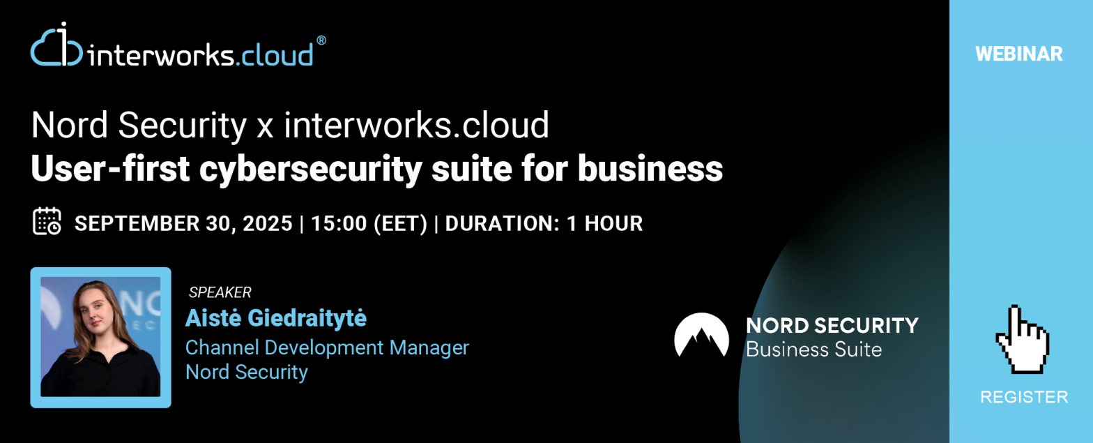 Nord Security Business Suite for Resellers and MSPs - Webinar with interworks.cloud