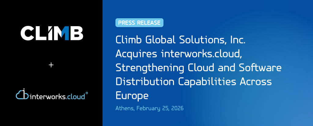 Climb Global Solutions, Inc. Acquires interworks.cloud, Strengthening Cloud and Software Distribution Capabilities Across Europe