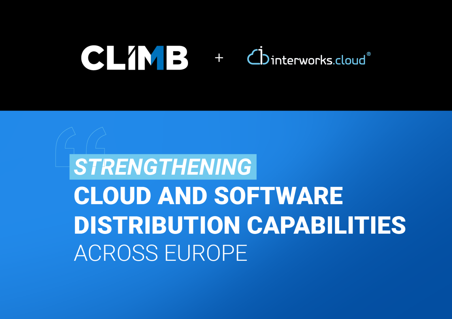 Climb Global Solutions, Inc. Acquires interworks.cloud, Strengthening Cloud and Software Distribution Capabilities Across Europe